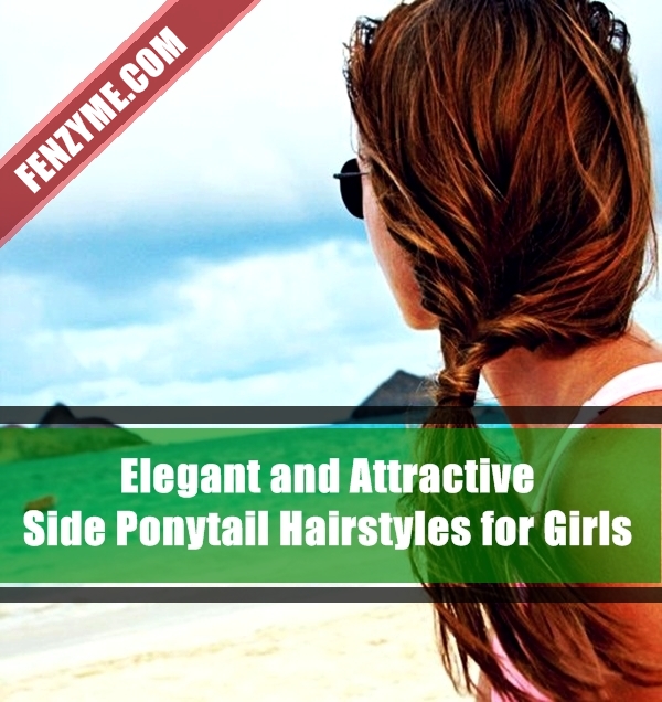 Attractive Side Ponytail Hairstyles for Girls (23)
