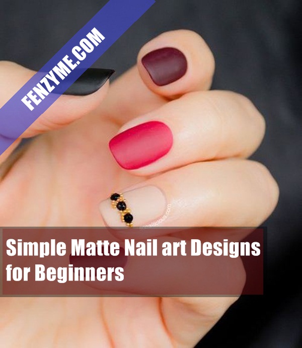 Simple Matte Nail Art Designs for Beginners (3)