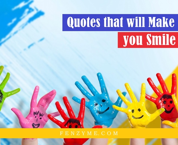 Quotes that will make you smile (28)