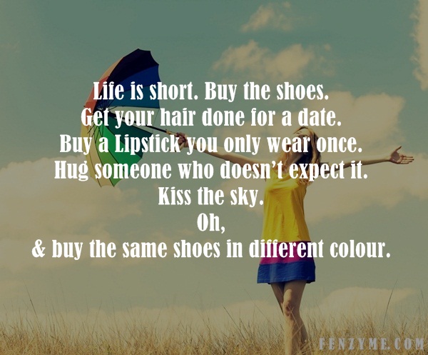 Life is too Short Quotes13