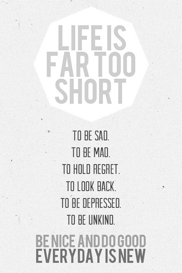 Life is too Short Quotes4