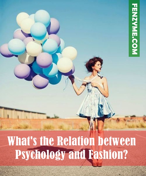 What's the Relation between Psychology and Fashion (1)