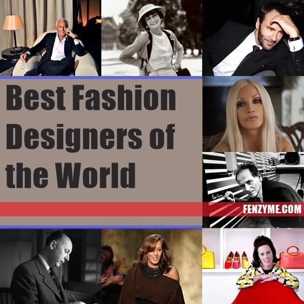 Top 10 Best Fashion Designers Of The World