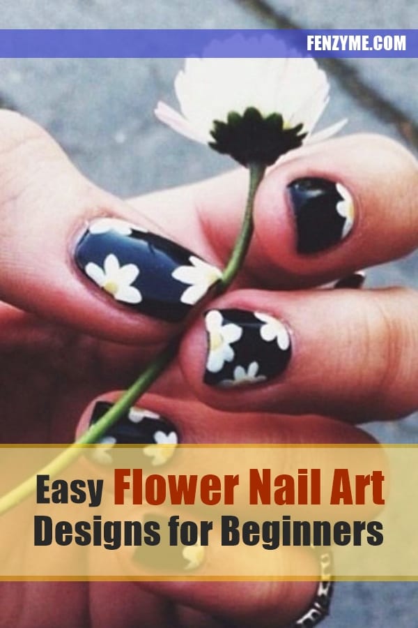 45 Easy Flower Nail Art Designs for Beginners