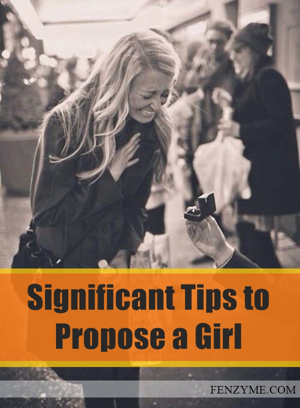 Significant Tips to Propose a Girl1.1