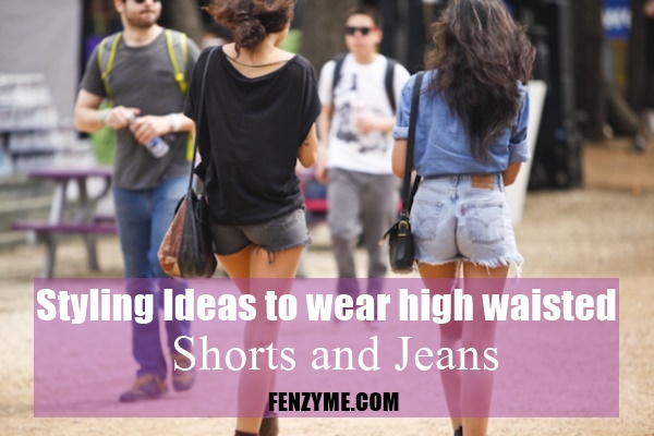 Styling Ideas to wear high waisted Shorts and Jeans0281